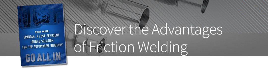 Discover the Advantages of Friction Welding